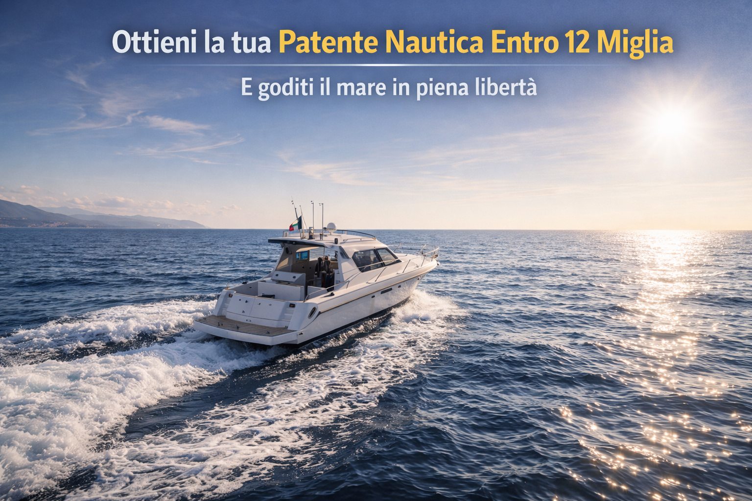 Ottieni la patente nautica entro 12 miglia